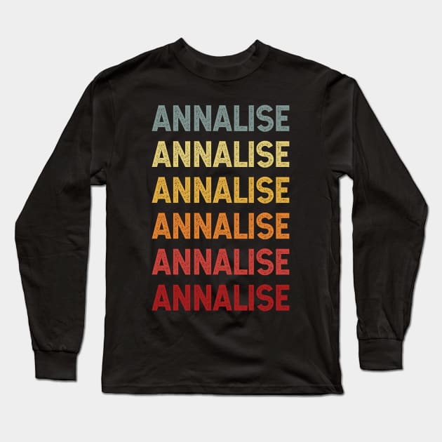 Annalise Name Vintage Retro Gift Named Annalise Long Sleeve T-Shirt by CoolDesignsDz